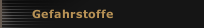 Gefahrstoffe